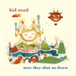 Kid Mud - Now They Shut Us Down CD Review