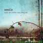 Needle - Songs Your Mother Never Sang You CD