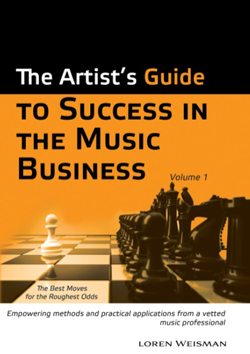 The Artist’s Guide to Success in the Music Business